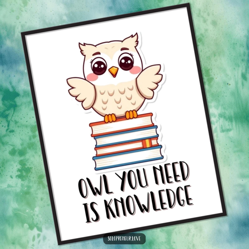 Funny poster featuring a happy owl character perched on a stack of books, exuding wisdom, joy, and a love of literature.