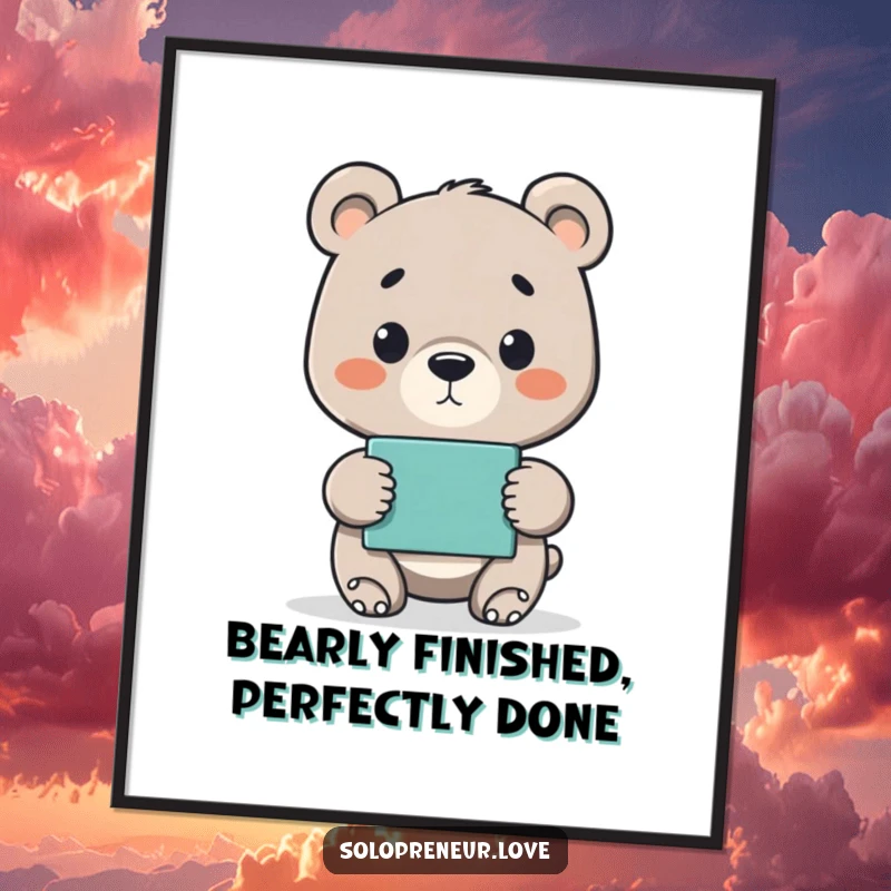 Funny Free Printable Wall Art: A small bear cub stands proudly, presenting a finished project with a joyful, accomplished expression.