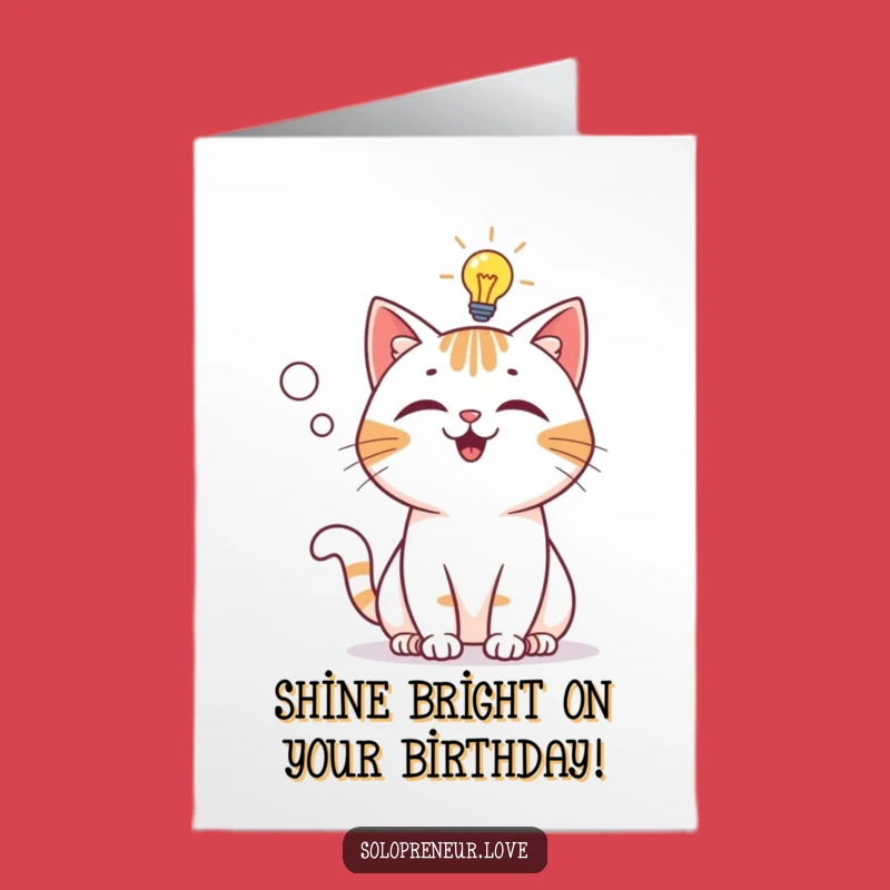 Free Printable Birthday Card: Cat Lightbulb Funny Downloadable Gift Idea