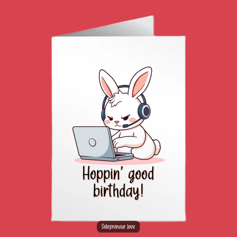 Free Printable Birthday Card: Typing Rabbit for a Busy Funny Gift
