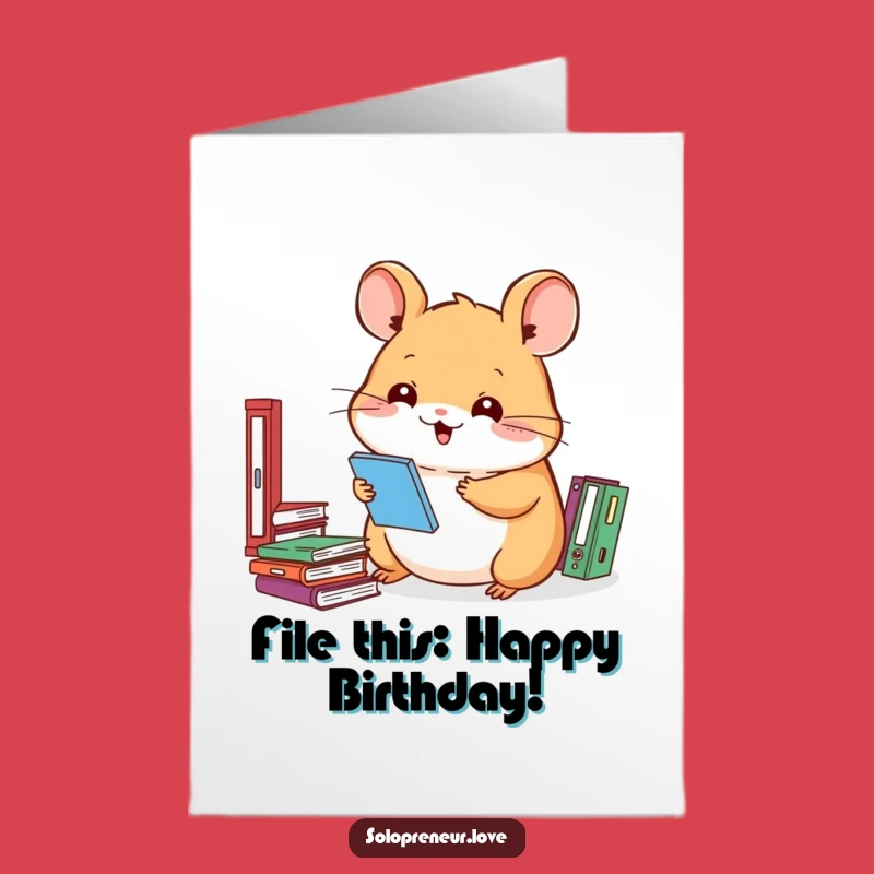 Free Printable Hamster Birthday Card: Funny Downloadable Gift for Organization Lovers