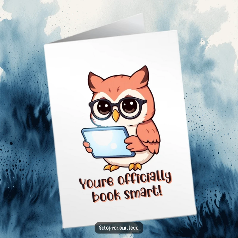 Funny free printable congratulations card featuring a scholarly owl with glasses, reading a tablet, perfect for celebrating new accomplishments.