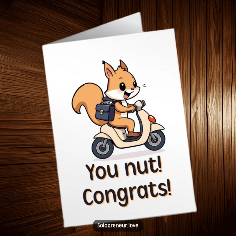 Funny Free Printable Congrats Card: Squirrel in a briefcase speeds on a scooter, celebrating success with a dynamic and humorous pose.