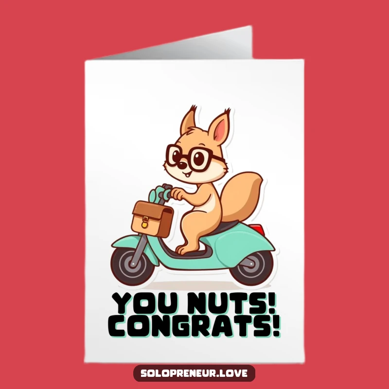 Free Printable Zooming Squirrel Congrats Card - Hilarious Downloadable Gift!