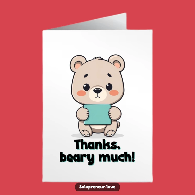 Free Printable Funny Bear Cub Thank You Card - Project Complete Downloadable Gift!