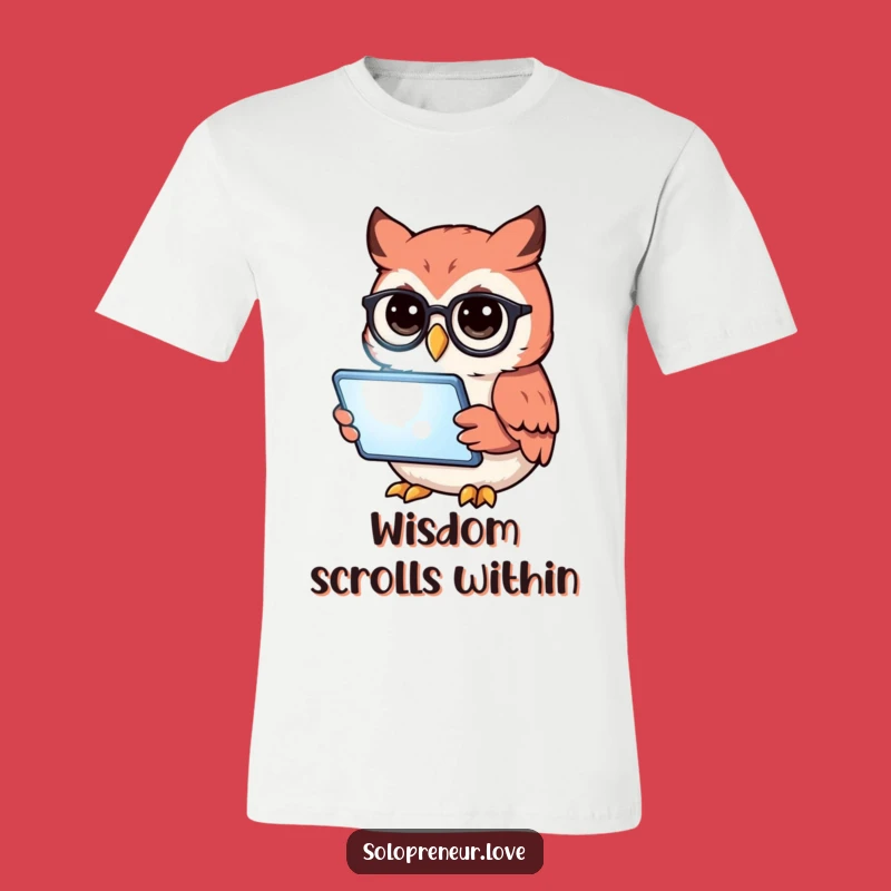 Funny Owl Reading Tablet T-Shirt: Wise Words and Wonderful Laughs Guaranteed